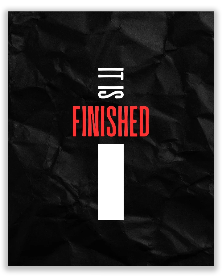 It Is Finished