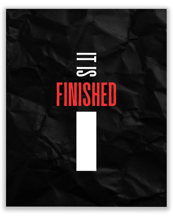 It Is Finished